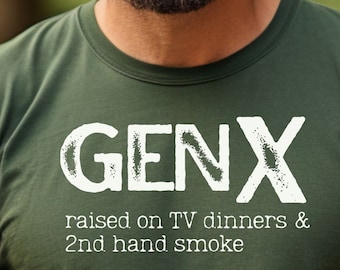 Funny Gen X T-Shirt: TV Dinners & 2nd Hand Smoke