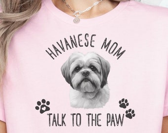 Havanese Mom T-Shirt: Dog Lover Gift