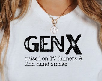 Funny Gen X T-Shirt: TV Dinners & 2nd Hand Smoke