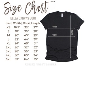 May include: Size chart for Bella Canvas 3001 unisex jersey t-shirts. The chart shows the width, chest, and length measurements in inches for sizes XS to 5XL.
