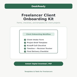 May include: A digital Freelancer Client Onboarding Kit by DeskReady featuring a Client Onboarding Workflow list with a Client Intake Form, Project Brief Template, Kickoff Call Checklist, Timeline + Revision Tracker, and Final Delivery Checklist.
