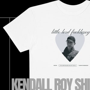 Kendall Roy &quot;Little Lord Fuckleroy&quot; Shirt | Comfort Colors TShirt