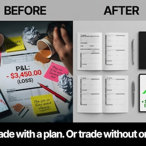 May include: A split image showing a financial loss scenario with spilled coffee, crumpled paper, and a phone displaying a declining graph, contrasted with a profit scenario featuring a planner, notebook, and tablet with a rising graph. The text reads "Trade with a plan. Or trade without one."