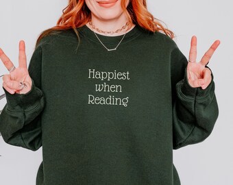 Happiest when Reading Bookish Book Lover Pullover Sweatshirt