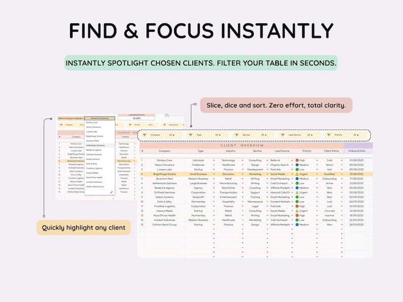 May include: A digital interface with the text "FIND & FOCUS INSTANTLY" and "INSTANTLY SPOTLIGHT CHOSEN CLIENTS. FILTER YOUR TABLE IN SECONDS." The interface displays a client overview table with filter options and the text "Slice, dice and sort. Zero effort, total clarity."