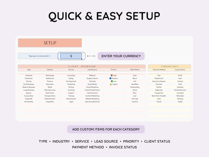 May include: A digital spreadsheet template with a purple background. The text "QUICK & EASY SETUP" is at the top. The spreadsheet includes sections for client overview and financial details, with fields for currency, type, industry, and payment methods.