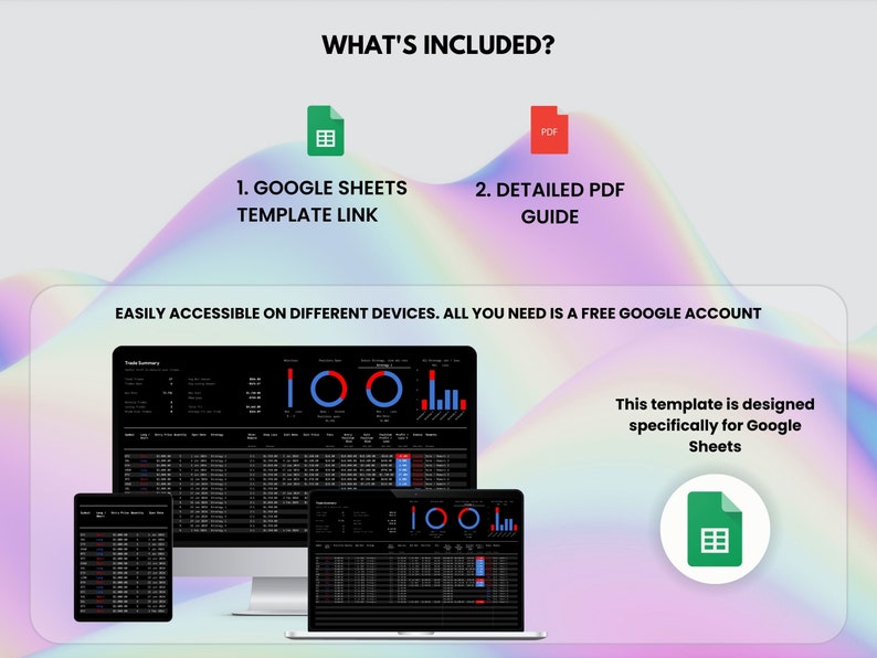 May include: A screenshot of a computer screen showing a Google Sheets template for tracking trades. The template includes charts and graphs, as well as a table of data. The text "This template is designed specifically for Google Sheets" is displayed below the screen.