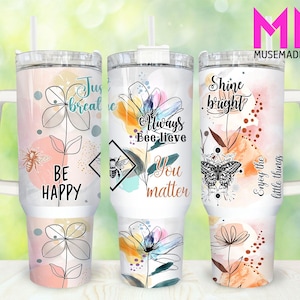 Positive Quotes 40oz Tumbler Png, Positive Affirmations Tumbler 40oz Png, Self Love 40oz Tumbler Wrap, Positive 40oz Quencher Tumbler