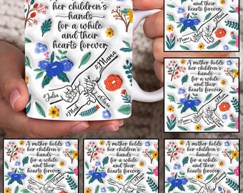 Custom Up to 6 Kids Holding Mom‘s Hand 3D Inflated Mug Wrap, Mama 11oz Mug Template, Mom Floral 11oz Mug Png, Mothers Day Coffee Mugs Png