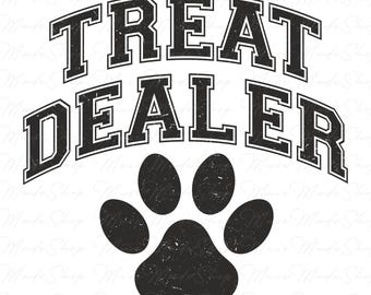 Treat Dealer Png, Dog Mom Png, Life Is Better With A Dog Png, Dog Paw Png, Happy Mother's Day Png, Dog Mama Png, Dog Lover Shirt Png