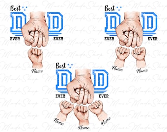 Custom Fist Bump Dad Png, Best Dad Ever Png, Custom Kid Name Png, Father's Day Png, Father Png, Custom Dad Png,Gift for Dad,Fathers Day Gift
