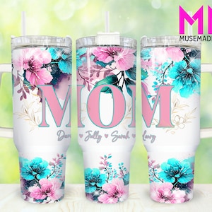 Add Kids Name Mom 40oz Tumbler Png, Mom Tumbler 40oz Png, Pink Floral Mom 40oz Tumbler Wrap, Mothers Day 40oz Quencher Tumbler, Mom Tumbler
