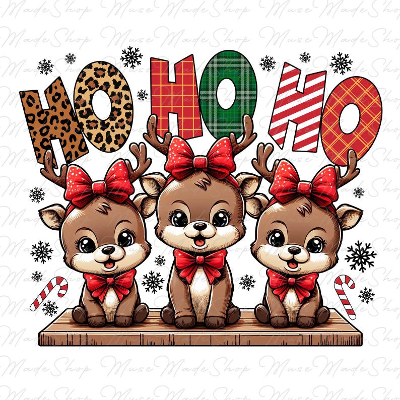May include: Three cartoon reindeer with red bows and antlers holding up the word "HO HO HO" in different patterned letters. The letters are in leopard print, plaid, and red and white stripes.