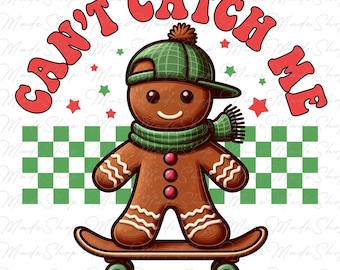 Can't Catch Me Gingerbread Man Png, Christmas Gingerbread Png, Funny Christmas Holiday Png, Retro Christmas Png, Trendy Christmas Png
