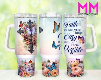 Floral Butterfly Faith 40oz Tumbler Png, Bible Verse Tumbler 40oz Png, Christian 40oz Tumbler Wrap, Religious 40oz Quencher Tumbler
