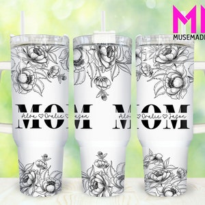 Best Mom Ever 40oz Tumbler Png, Mom Tumbler 40oz Png, Floral Mom 40oz Tumbler Wrap, Mothers Day 40oz Quencher Tumbler, Mom Tumbler