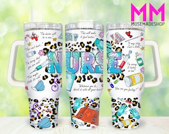 Nurse 40oz Tumbler Png, Nurse Life Tumbler 40oz Png, Leopard Nurse 40oz Tumbler Wrap, Nursing 40oz Quencher Tumbler, Western Nurse Tumbler