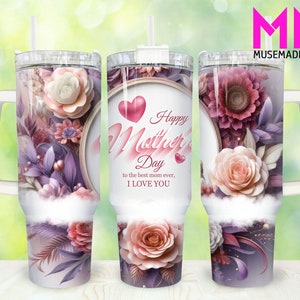Best Mom Ever 40oz Tumbler Png, Mom Tumbler 40oz Png, Floral Mom 40oz Tumbler Wrap, Mothers Day 40oz Quencher Tumbler, Mom Tumbler