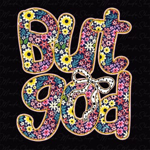 Vintage But God Png, Spirit Religious Png, Floral Jesus Png,Jesus Christian Png, Coquette Christian Png, Floral But God Png, Bible Verse Png