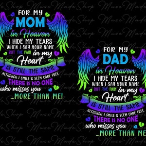 May include: A colorful graphic design with wings and hearts. The text reads "For My Mom in Heaven I Hide My Tears When I Say Your Name But The Pain in My Heart Is Still The Same Although I Smile & Seem Care Free There Is No One Who Misses You...More Than Me!"