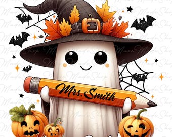 Custom Name Halloween Teacher Png, Halloween Teacher Ghost Png, Spooky Teacher Png, Teacher Png, Pencil Boo Png, Halloween Png