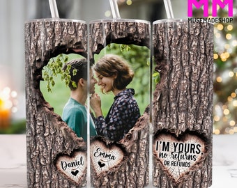 I'm Yours No Returns or Refunds Couples Photo 20 oz Skinny Tumbler Png, Custom Photo 20oz Tumbler Png, Straight and Taper Tumbler Wrap