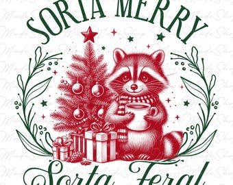 Sorta Merry Sorta Feral Png, Christmas Season Png, Feral Girl png, Christmas Raccoon Png, Merry Christmas Png, Retro Christmas Png