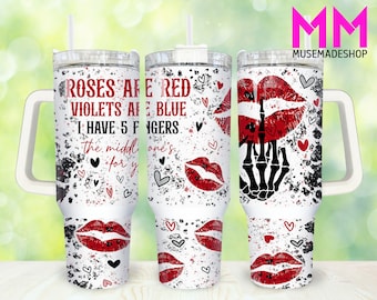 Funny Valentines 40oz Tumbler Png, Happy Valentines Day Tumbler 40oz Png, Couple Love 40oz Tumbler Wrap, Valentines 40oz Quencher Tumbler