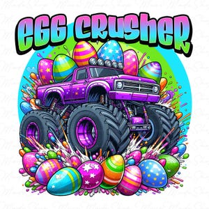 May include: A vibrant graphic featuring a purple monster truck with the text "EGG CRUSHER". The truck is surrounded by colorful Easter eggs and paint splatters, set against a blue and green background.