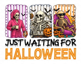 Just Waiting for Halloween Png, Summerween Png, Skeleton Woman Summerween Png, Halloween Png, Summer Halloween Png, Skeleton Summer