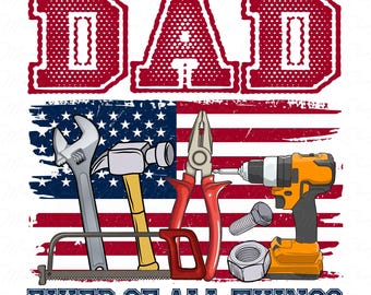 Best Dad Ever Png, Dad Fixer of All Things Png, Funny Dad Png, Dad Life Png, Father's Day Png, Gift for Dad Png, Fathers Day Gift, Fixer Dad