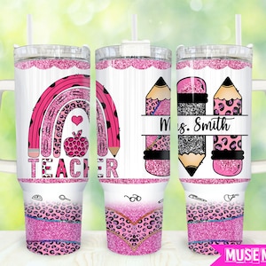Teacher Rainbow 40oz Tumbler Png, Teacher Pencils Tumbler 40oz Png, Teacher Life 40oz Tumbler Wrap, Teacher Leopard 40oz Quencher Tumbler