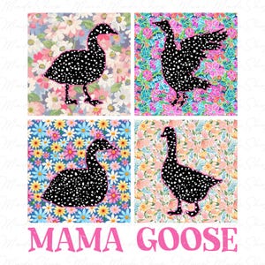 Floral Mama Goose Png, Mama Silly Goose Png, Goose Mama Png, Mother&#39;s Day Gift Png, Goose Mothers Day Png, Flower Goose Png, Goose Png