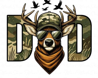 Hunting Dad Png, Deer Dad Png, Best Buckin Dad Ever Png, Father's Day Png, Camo Dad Png, Gift for Dad Png, Fathers Day Gift Png, Daddy Png