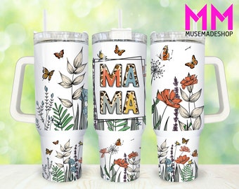 Wildflower Mama 40oz Tumbler Png, Mom Tumbler 40oz Png, Floral Mom 40oz Tumbler Wrap, Dzień Matki 40oz Quencher Tumbler, Mom Tumbler