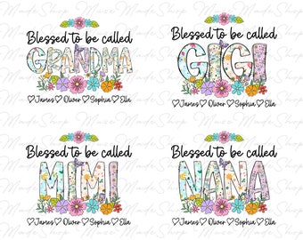 Personalized Blessed to be called Grandma Png, Floral Mama Png, Mother's Day Shirt Png, Happy Mother's Day Png, Blessed Mama Png,Grandma Png
