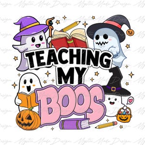 May include: A pink and purple cartoon graphic with the text "TEACHING MY BOOS" and illustrations of ghosts, books, pencils, and a pumpkin.