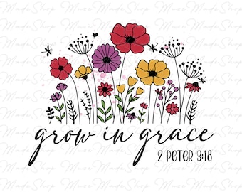 Groeien in genade png, geloof png, Jezus png, christelijke citaten png, religieuze png, bloemen png, bijbelvers png, christelijke png sublimatieontwerp