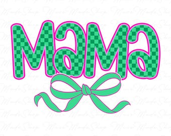 Green Mama Coquette Png, Coquette Mama Png, Retro Mama png, Pink Mama Png, Mom Life Png, Mothers Day Png, Mothers Day Gift, Mama Bow