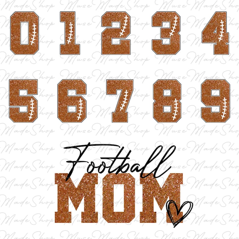 May include: A set of brown glitter iron-on numbers 0-9 with a football stitch design. The numbers are surrounded by a white outline. Below the numbers is a brown glitter iron-on design that says "Football Mom" with a heart.