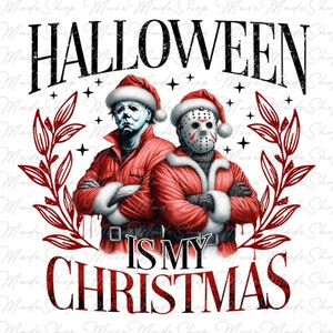 Halloween is my Christmas Png, Horror Characters Png, Horror Png, Horror Killers Png, Halloween Png, Retro Halloween Png, Scary Movies Png