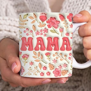 Pink Floral Mama 3D Inflated Mug Wrap, Mama 11oz Mug Template, Floral Mom 11oz Mug Png, Mothers Day Coffee Mugs Png, Mom 3D Puff Mug Wrap
