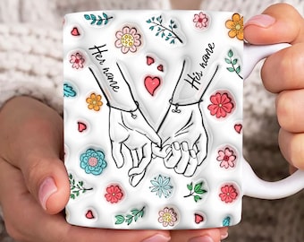 Custom Name Couple 3D Inflated Mug Wrap, Couple Holding Hand 3D Puff 11oz Mug Template, Love 11oz Mug Png, Couple Love 3D Coffee Mugs Png