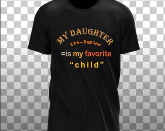 My Daughter In Law Is My Favorite Child PNG SVG, Retro Wavy Text SVG, Funny Family Shirt Sublimation Design,Cricut/Silhouette Digital Files