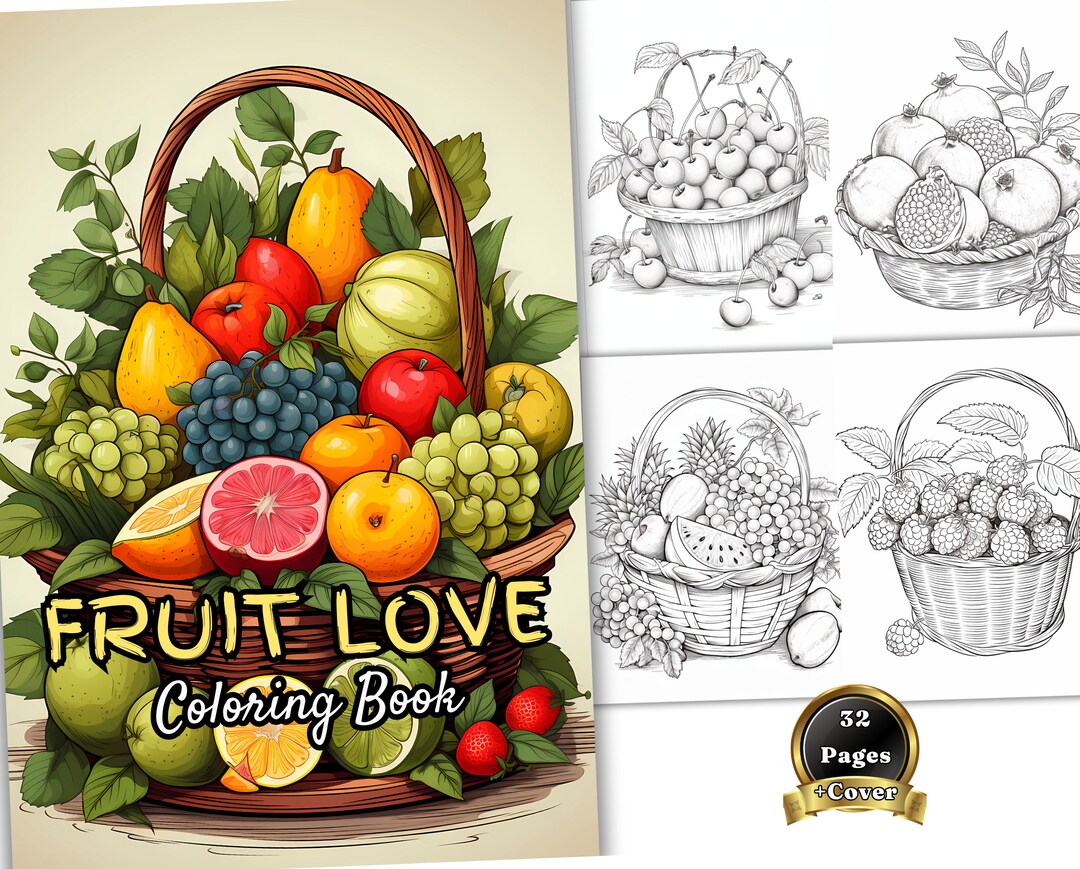 32 Fruit Love Coloring Book Pages, Adults + Kids- Instant Download ...