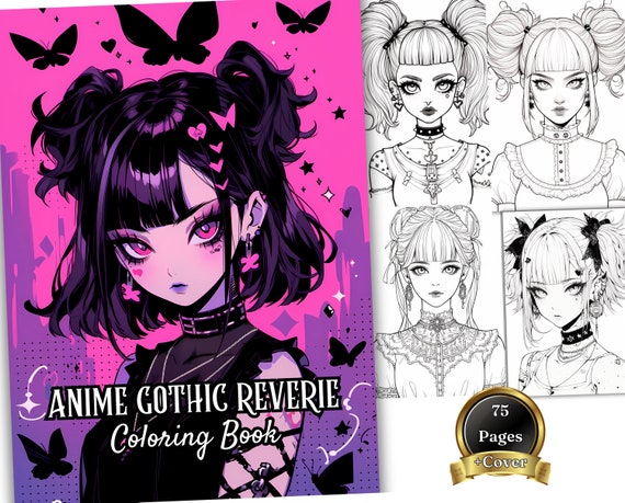 Gothic Anime - Coloring Book for Adults: Beautiful Gothic Anime Girls [Book]