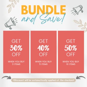 May include: A graphic with a light orange background and a white text overlay that reads "BUNDLE and Save!" with a megaphone icon on either side.  Three red boxes with white text show discounts for buying 3, 5, or 10 items.  The text reads "Get 30% off when you buy 3 items", "Get 40% off when you buy 5 items", and "Get 50% off when you buy 10 items".  The text at the bottom reads "*Discount will be automatically applied at the checkout".