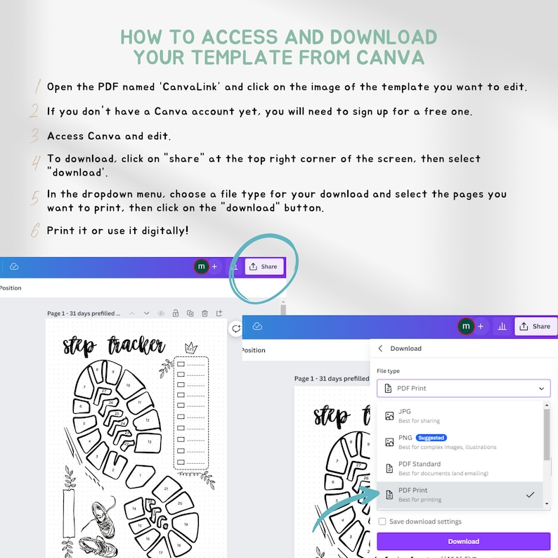 May include: A screenshot of a Canva design template showing instructions on how to download a printable step tracker. The template features a black and white illustration of a shoe with numbers around the sole. The download options include PDF Print, JPG, PNG, and PDF Standard.