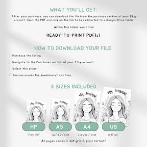 May include: A digital download instruction sheet for a journal with four size options: HP 7x9.25 inches, A5 14.8x21 cm, A4 21x29.7 cm, and US 8.5x11 inches. Each size features a black and white line art illustration of a person with long hair.
