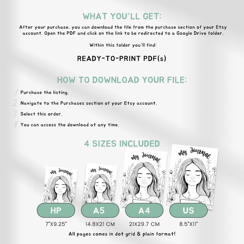 May include: A digital download instruction sheet for a journal with four size options: HP 7x9.25 inches, A5 14.8x21 cm, A4 21x29.7 cm, and US 8.5x11 inches. Each size features a black and white line art illustration of a person with long hair.